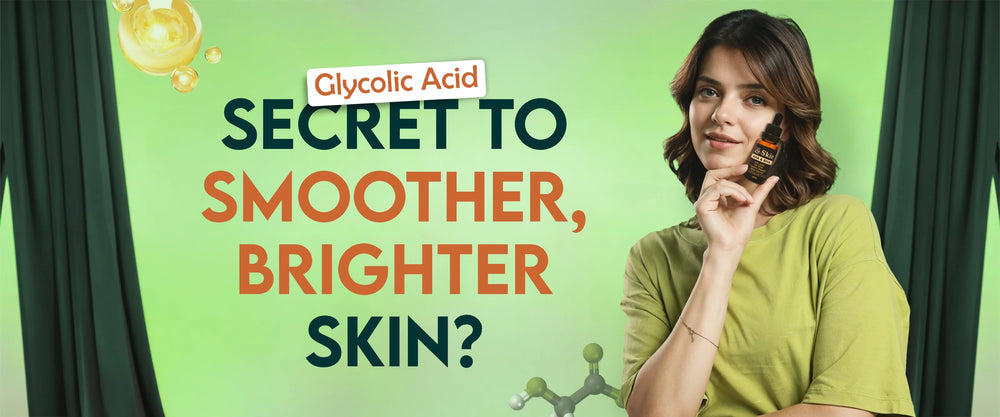 Glycolic Acid: The Secret to Smoother, Brighter Skin Glycolic Acid: The Secret to Smoother, Brighter Skin